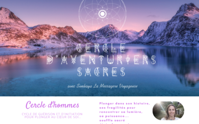  Cercle d’aventuriers sacrés, cercle d’hommes, cycle sur 10 mois