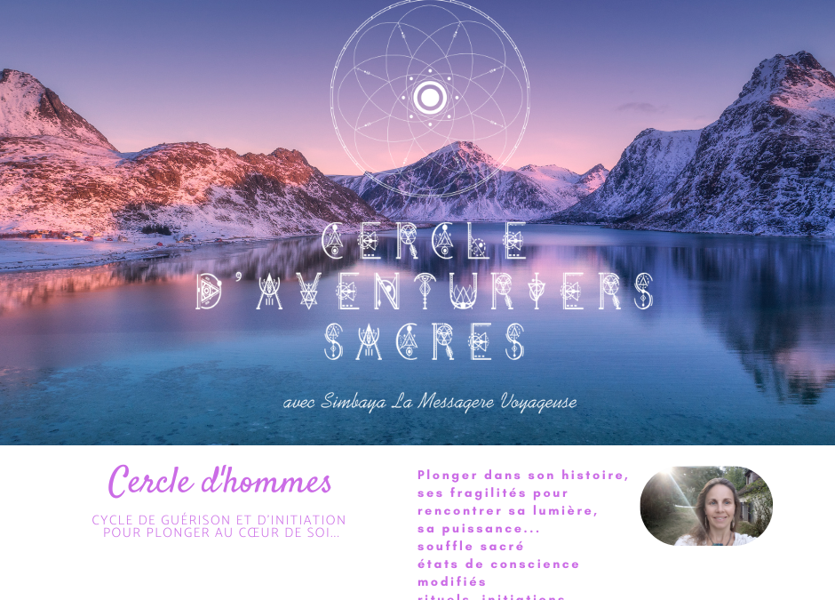  Cercle d’aventuriers sacrés, cercle d’hommes, cycle sur 10 mois